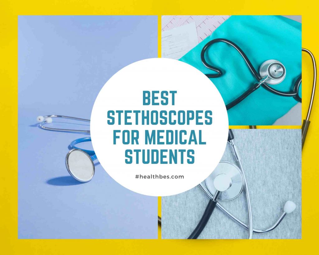 Best Stethoscopes for Medical Students